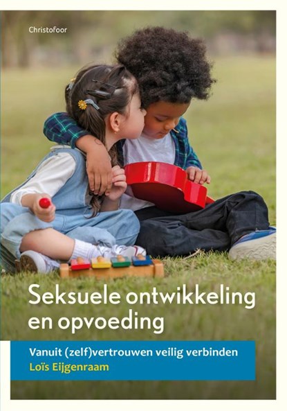 Seksuele ontwikkeling en opvoeding, Loïs Eijgenraam - Paperback - 9789060387726