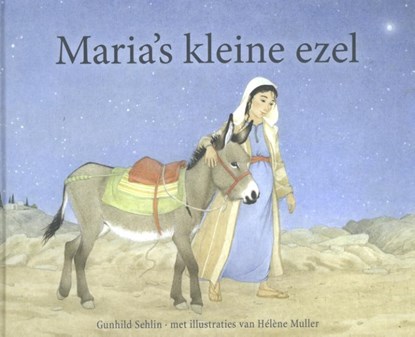 Maria's kleine ezel, Gunhild Sehlin - Gebonden - 9789060387863