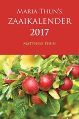 Maria Thuns Zaaikalender 2017 - Maria Thun ; Matthias Thun - 9789060388075