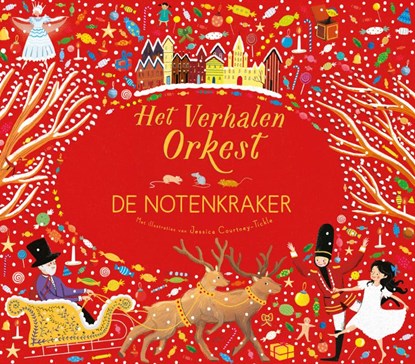 De notenkraker, Pjotr Iljitsj Tsjaikovski ; Jessica Courtney-Tickle ; Katy Flint ; Maeike de Wolff-Russchen - Gebonden - 9789060388242