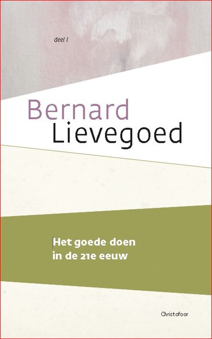 Het goede doen in de 21e eeuw, Bernard Lievegoed - Paperback - 9789060388327