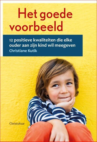 Het goede voorbeeld, Christiane Kutik - Paperback - 9789060388440