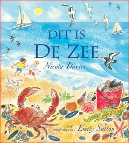 Dit is de zee, Nicola Davies - Gebonden - 9789060388501
