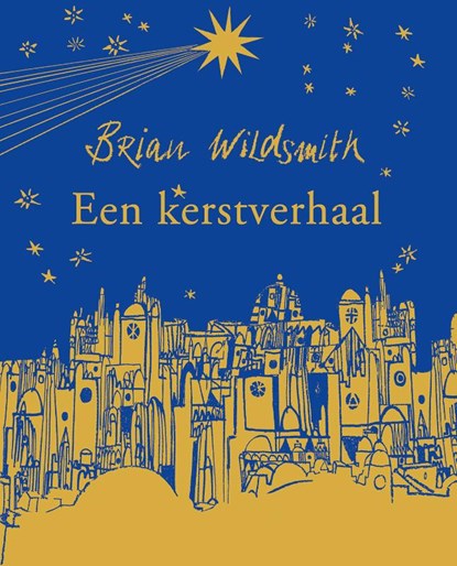 Een kerstverhaal, Brian Wildsmith - Gebonden - 9789060388778