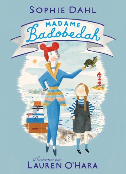 Madame Badobedah, Sophie Dahl - Gebonden - 9789060388785