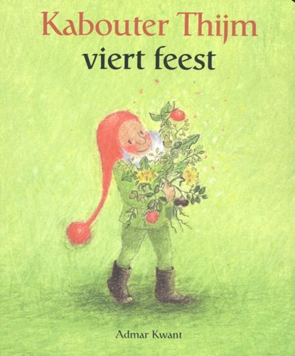 Kabouter Thijm viert feest, Admar Kwant - Gebonden - 9789060388815