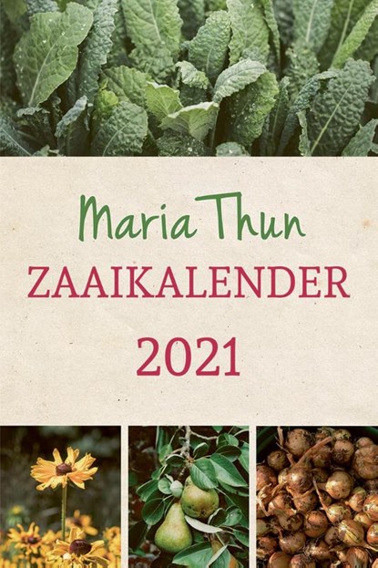 Maria Thuns Zaaikalender 2021, Matthias Thun - Paperback - 9789060389218