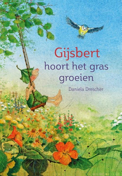 Gijsbert hoort het gras groeien, Daniela Drescher - Gebonden - 9789060389287