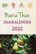 Maria Thun's zaaikalender 2022 | Titia Thun ; Friedrich Thun | 
