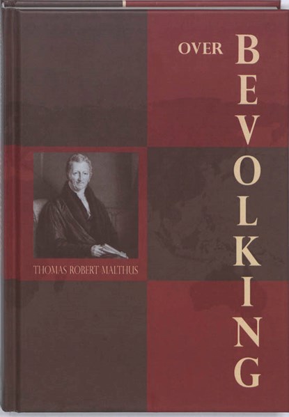 Over Bevolking, Thomas Robert Malthus - Gebonden - 9789060500965