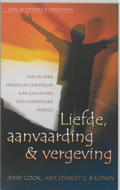 Liefde, aanvaarding en vergeving, J. Cook - Paperback - 9789060672150