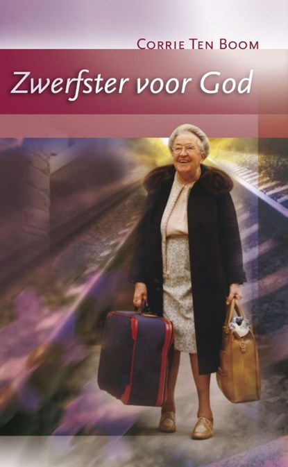 Zwerfster voor God, Corrie ten Boom - AVM - 9789060672167