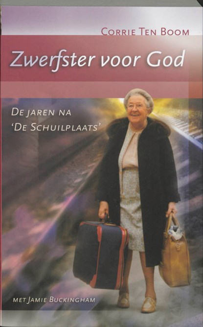 Zwerfster voor God, Corrie ten Boom ; J. Buckingham ; Wilma Offers - Paperback - 9789060672631