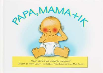 Papa, mama en ik, M. Doney - Gebonden - 9789060676165