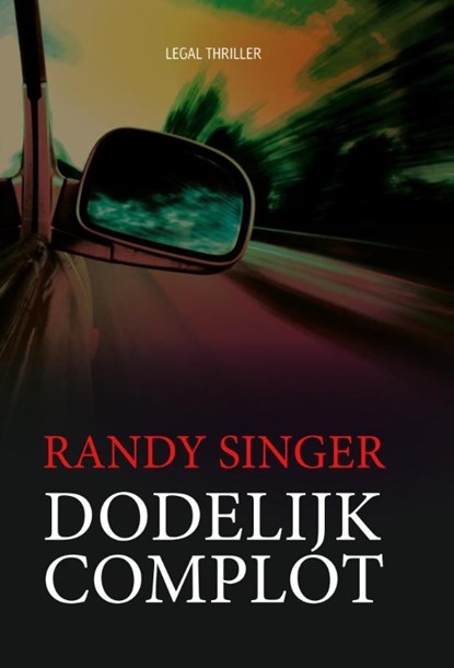 Dodelijk complot, Randy Singer - Paperback - 9789060676622