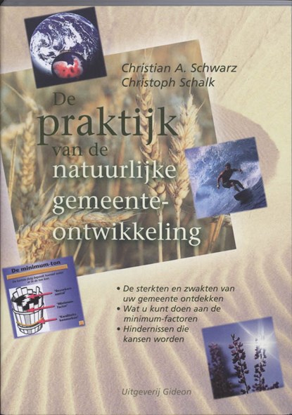 De praktijk van de natuurlijke gemeente-ontwikkeling, Christian A. Schwarz ; C. Schalk - Paperback - 9789060677131
