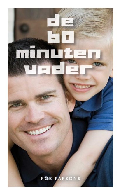 De 60 minuten vader, R. Parsons - Paperback - 9789060677490