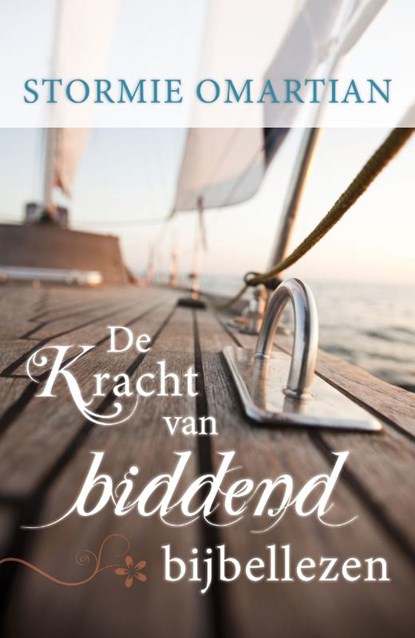 De kracht van biddend bijbellezen, Stormie Omartian - Paperback - 9789060678633