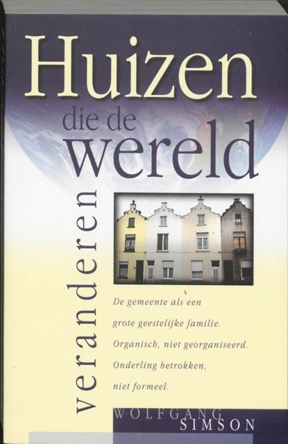 Huizen die de wereld veranderen, W. Simson - Paperback - 9789060678978