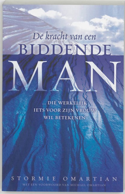 De kracht van een biddende man, Stormie Omartian - Paperback - 9789060679777