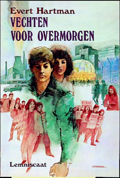 Vechten voor overmorgen, Evert Hartman - Gebonden - 9789060694541