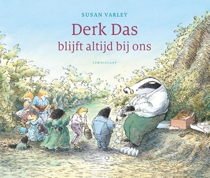 Derk Das blijft altijd bij ons, Susan Varley ; L.M. Niskos - Gebonden - 9789060695524