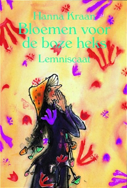 Bloemen voor de boze heks, Hanna Kraan - Gebonden - 9789060699324