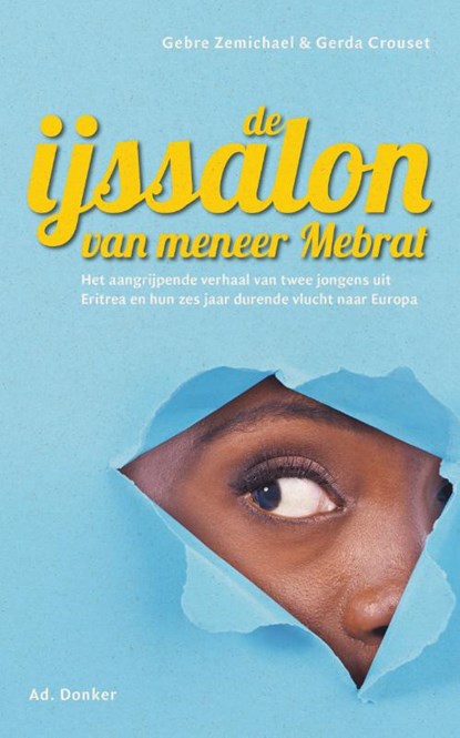 De ijssalon van meneer Mebrat, Gebre Zemichael ; Gerda Crouset - Paperback - 9789061004813