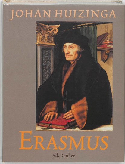 Erasmus, Johan Huizinga - Gebonden - 9789061005056