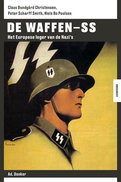 De Waffen-SS, Claus Bundgård Christensen ; Niels Bo Poulsen ; Peter Scharff Smith - Paperback - 9789061005070