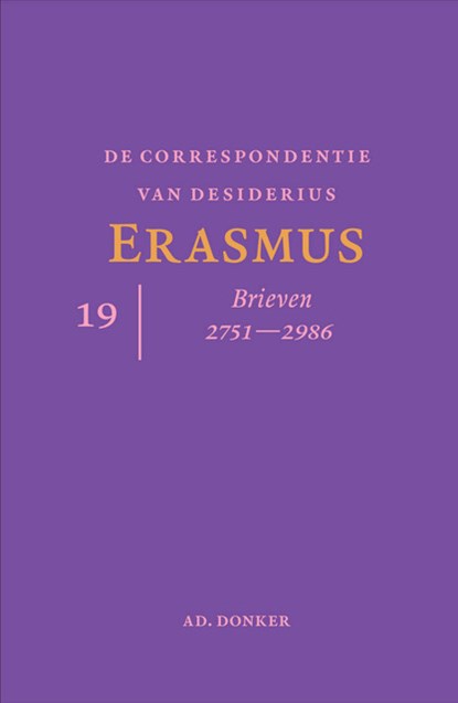De correspondentie van Desiderius Erasmus deel 19, Desiderius Erasmus - Gebonden - 9789061005247