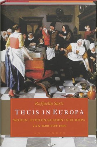 Thuis in Europa, SARTI, R. - Gebonden met stofomslag - 9789061005254
