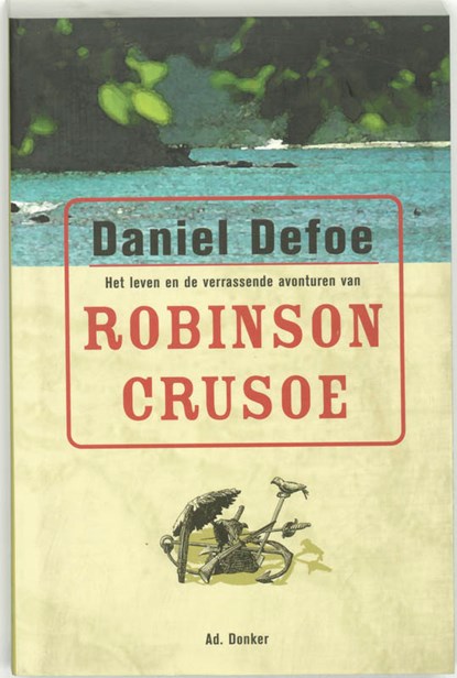 Het leven en de verrassende avonturen van Robinson Crusoe, Daniël Defoe - Paperback - 9789061005339