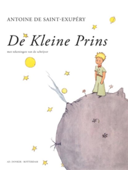 De kleine Prins, Antoine de Saint-Exupery - Gebonden - 9789061005551