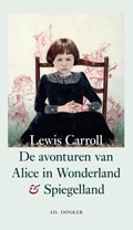 De avonturen van Alice in Wonderland en Spiegelland | Lewis Carroll | 