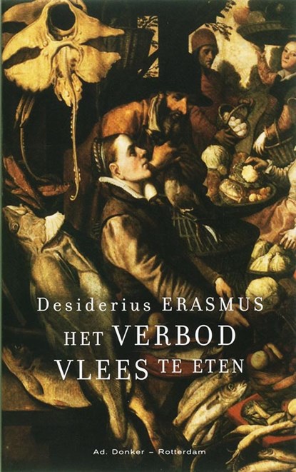 Het verbod vlees te eten, Desiderius Erasmus - Paperback - 9789061005933