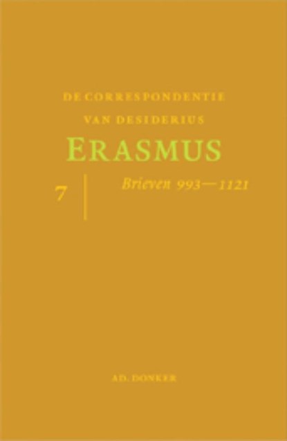 De correspondentie van Desiderius Erasmus 7, Desiderius Eramus - Gebonden - 9789061006428