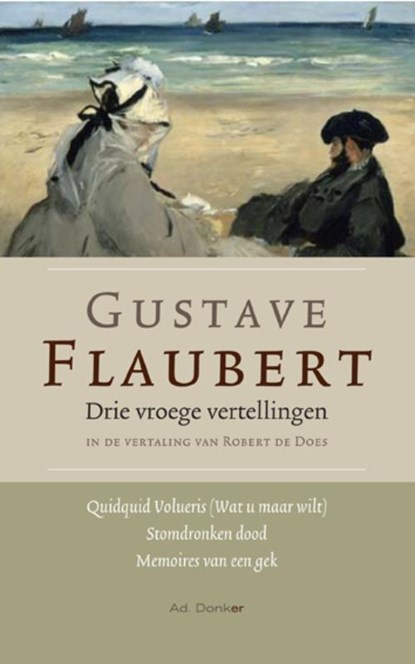 Drie vroege vertellingen, Gustave Flaubert - Paperback - 9789061006435