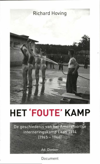 Het 'foute' kamp, Richard Hoving - Paperback - 9789061006503