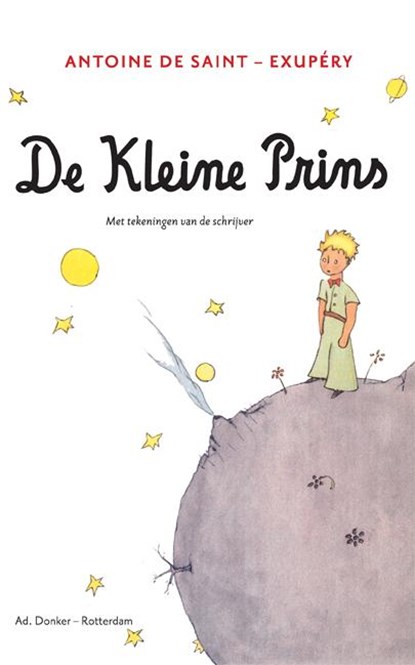 De kleine prins, Antoine de Saint-Exupéry - Gebonden - 9789061006992