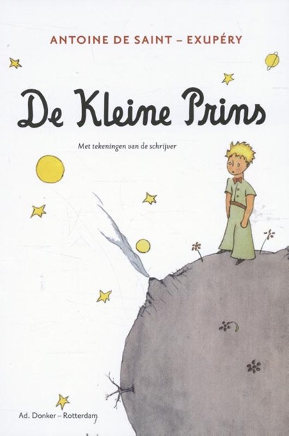 De kleine prins, Antoine De Saint-Exupéry - Gebonden - 9789061007036