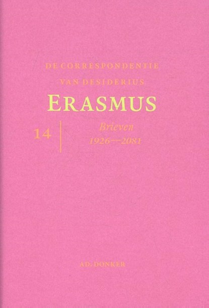De correspondentie van Desiderius Erasmus deel 14 Brieven 1926 - 2081, Desiderius Erasmus - Gebonden - 9789061007258