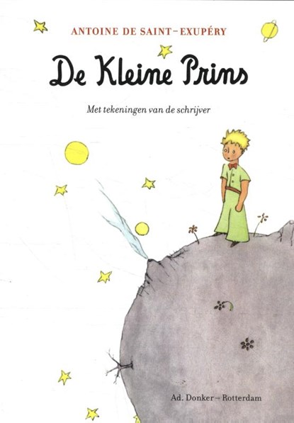 De Kleine Prins, Antoine de Saint-Exupéry - Paperback - 9789061007500
