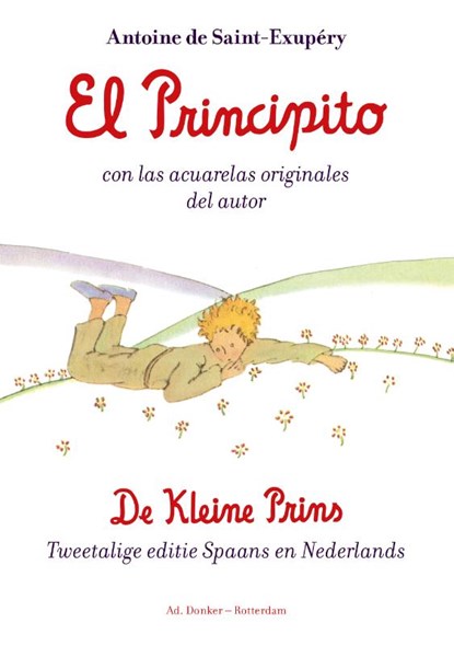 El Principito/De kleine prins, Antoine de Saint-Exupéry - Paperback - 9789061007531