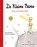 De Kleine Prins, Antoine de Saint-Exupéry - Gebonden - 9789061007548