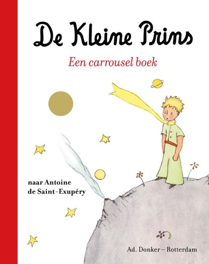 De Kleine Prins, Antoine de Saint-Exupéry - Gebonden - 9789061007548