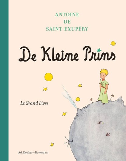 De Kleine Prins Le Grand Livre, Antoine de Saint-Exupéry - Gebonden - 9789061007630