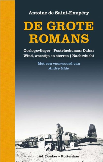 De grote romans, Antoine de Saint-Exupéry - Gebonden - 9789061007647