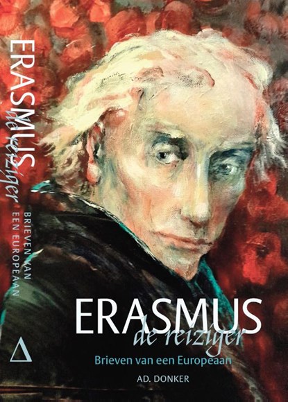 Erasmus de reiziger, Desiderius Erasmus - Gebonden - 9789061007708