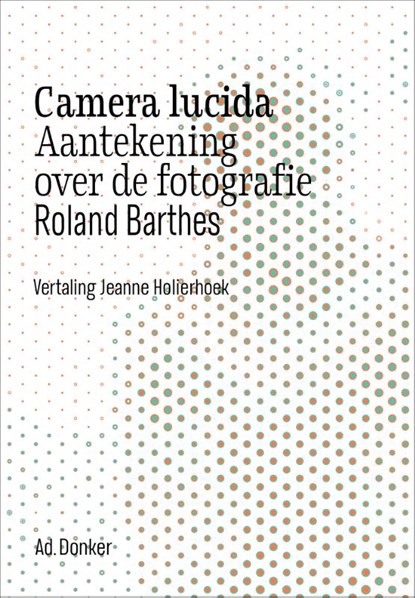 Camera lucida, Roland Barthes - Paperback - 9789061007852